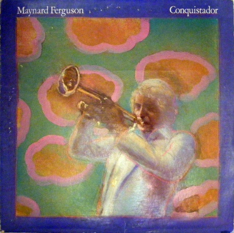 

FERGUSSON, MAYNARD - Conquistador