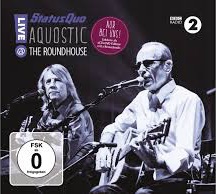 

STATUS QUO - Aquostic! Live At The Roundhous