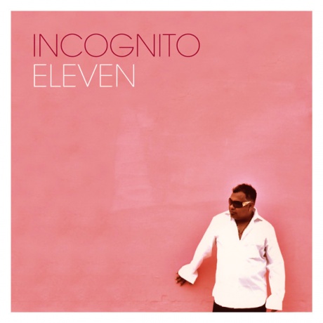 

INCOGNITO - Eleven