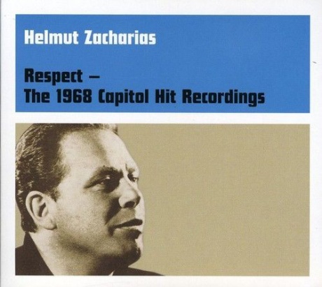 

ZACHARIAS, HELMUT - Respect - The 1968 Capitol Hit Recordings