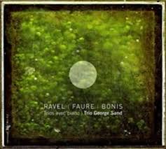 

TRIO GEORGE SAND - Ravel / Bonis / Faure: Klaviertrios