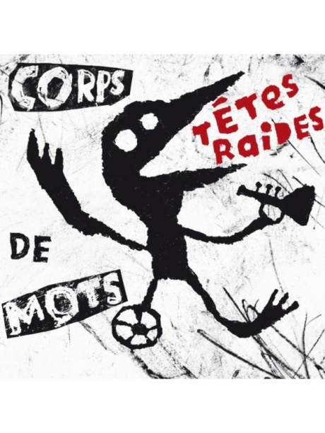 

TETES RAIDES - Corps De Mots