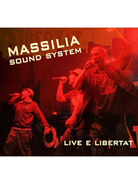 

MASSILIA SOUND SYSTEM - Live E Libertat