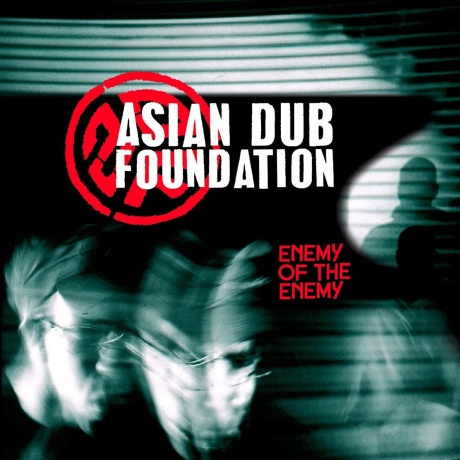 фото Asian dub foundation - enemy of the enemy медиа