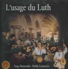 

SERGE BOUZOUKI / PADDY LEMERCIER - L'Usage Du Luth