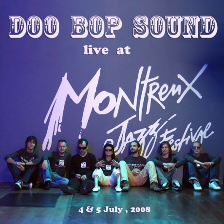 DOO BOP SOUND - Live At Montreux 4-5 July 2008