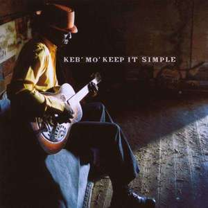 Keb' Mo' - Keep It Simple