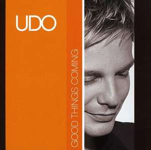 

Udo: Good Things Coming