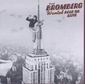 

Bromberg David: Wanted Dead Or Alive