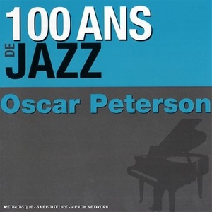 

Oscar Peterson: 100 Ans de Jazz