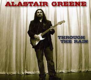 Alastair Greene: Through the Rain