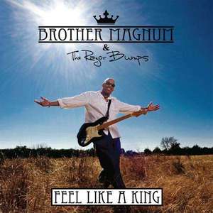 Brother Magnum: Feel Like a King