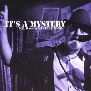 Mr. G & The Mystery Band: It's a Mystery