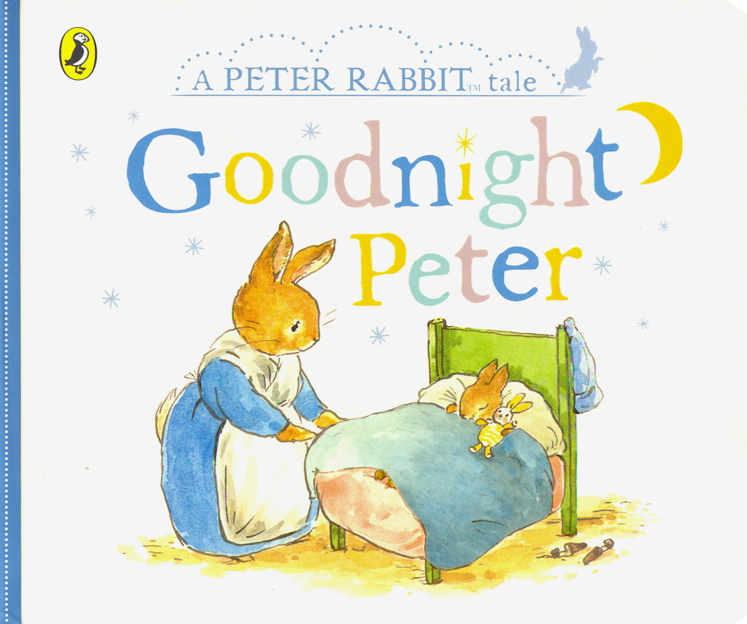 

A Peter Rabbit Tale. Goodnight Peter