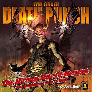 Five Finger Death Punch - The Wrong Side Of Heaven And The Righteous Side Of Hell-Volume 1