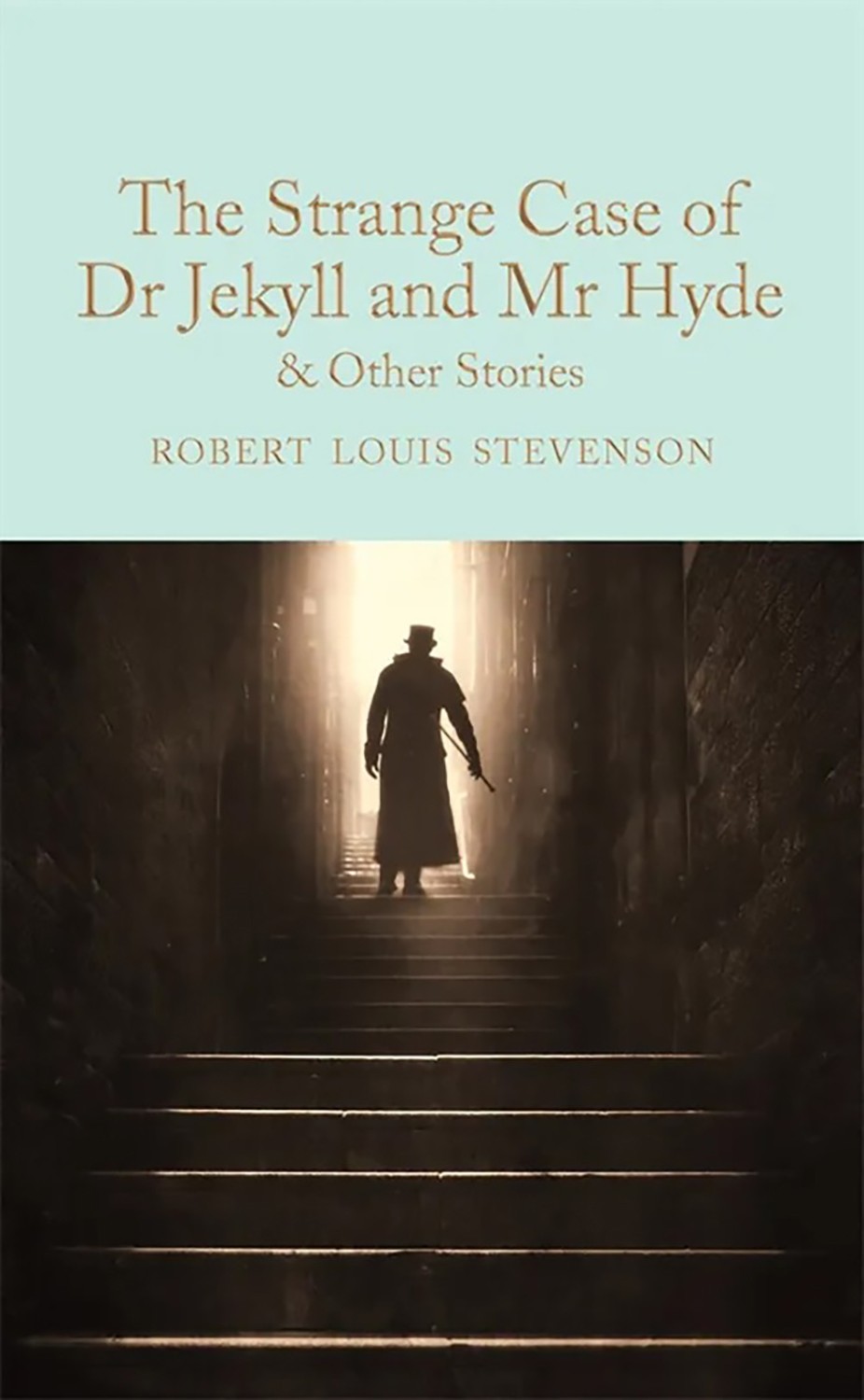

The Strange Case of Dr Jekyll and Mr Hyde and Other Stories