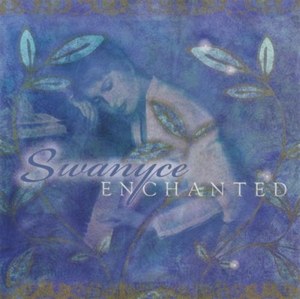 

Swanyce: Enchanted