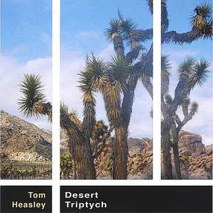 Tom Heasley: Desert Triptych