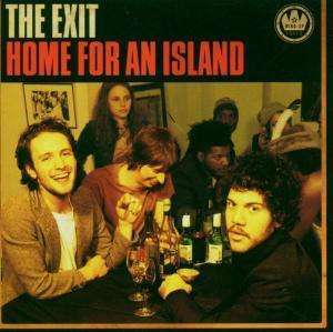 The Exit ?– Home For An Island