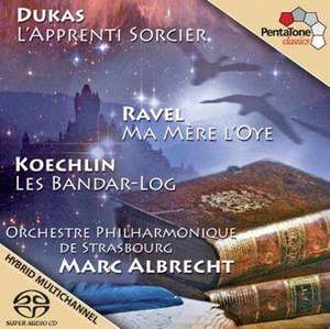 Dukas - Ravel – Koechlin. / Orchestre Philharmonique de Strasbourg. Marc Albrecht