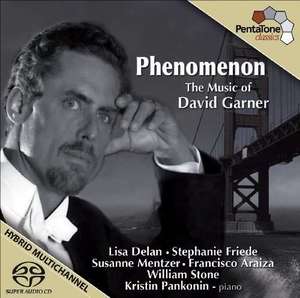 Garner. The Music of David Garner / Susanne Mentzer, Francisco Araiza, William Stone, Step