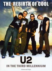 

U2 - The Rebirth Of Cool - U2 In The 3rd Mill, 1 DVD