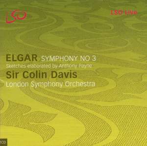 ELGAR The Sketches for Symphony No. 3 elaborated by Anthony Payne London Symphony Orchestr