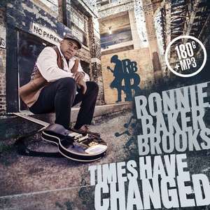 Ronnie Baker Brooks: Times Have Changed (LP+MP3)