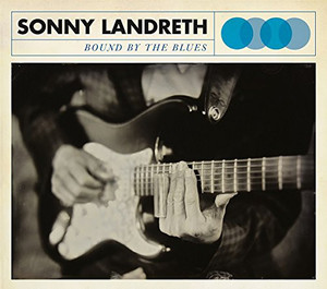 Sonny Landreth - Bound By The Blues cd 2300₽