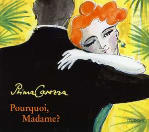 BOULANGER - Pourquoi, Madame? / Prima Carezza Original Salon-Ensamble