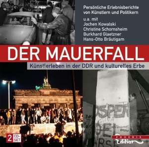 Der Mauerfall - Kunstlerleben in der DDR und kulturelles Erbe