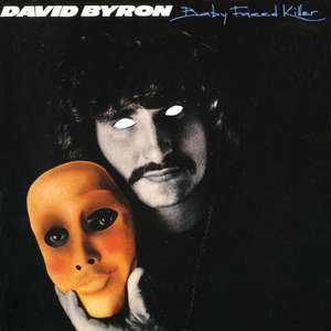 BYRON, DAVID - Baby Faced Killer