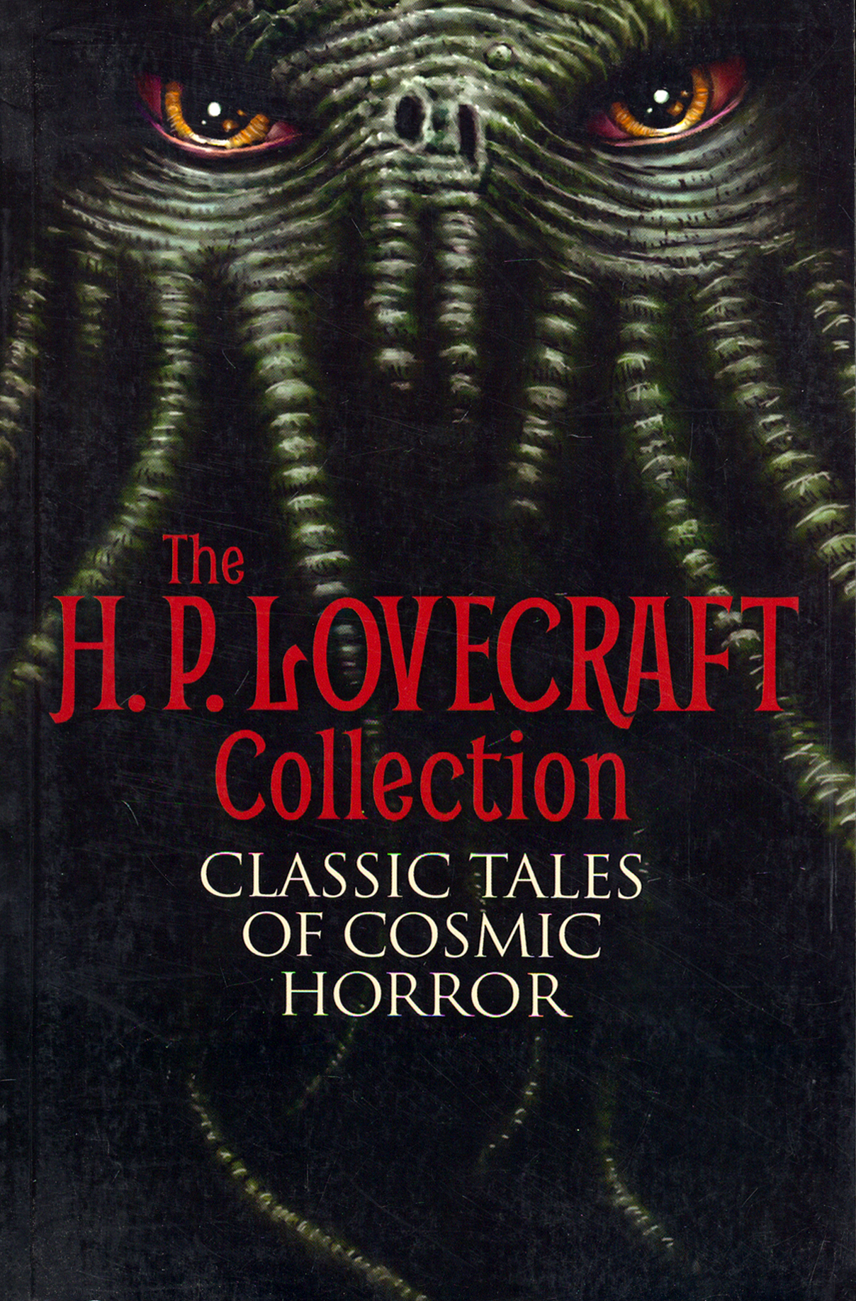 

The H.P.Lovecraft Collection. Classic Tales of Cosmic Horror