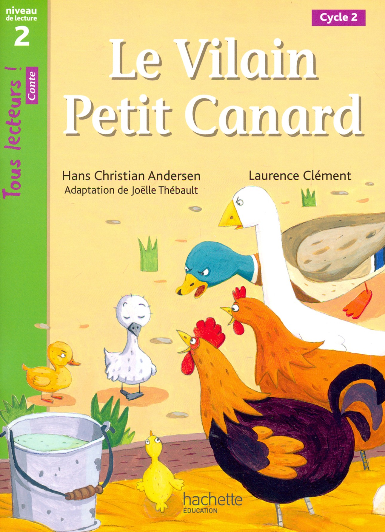 

Le Vilain petit canard, Niveau 2