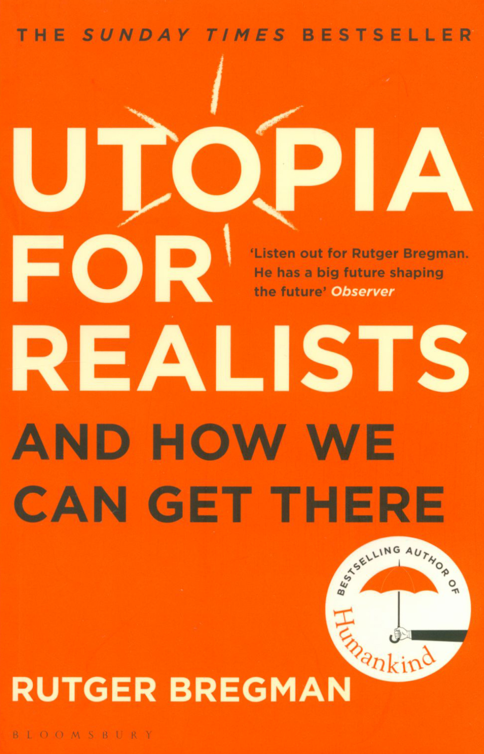 

Utopia for Realists And How We Can Get There