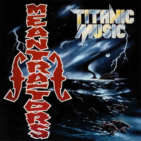 THE MEANTRAITORS - Titanic Music