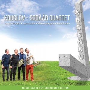 

АЛЕКСЕЙ КРУГЛОВ / JAAK SOOAAR QUARTET - Arsenal