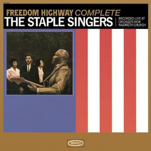 

THE STAPLE SINGERS - Freedom Highway Complete