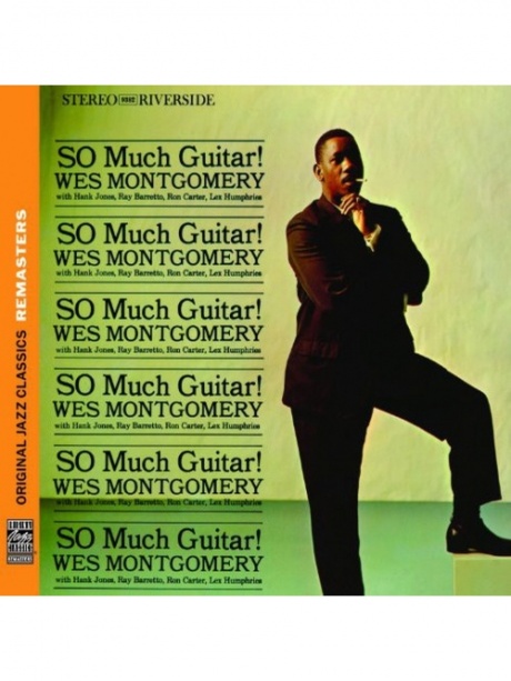 

WES MONTGOMERY - So Much Guitar|