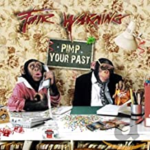 

FAIR WARNING - Pimp Your Past