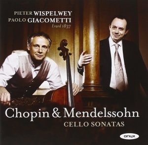 PIETER WISPELWEY / PAOLO GIACOMETTI - Chopin / Mendelssohn: Cello Sona