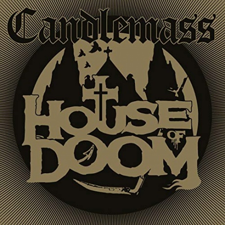 CANDLEMASS - House Of Doom