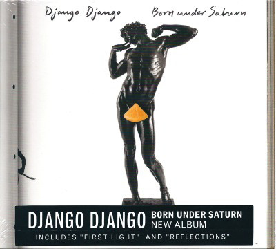 

DJANGO DJANGO - Born Under Saturn