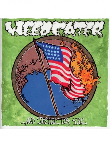 

WEEDEATER - And Justice For Y'All