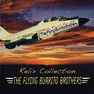 FLYING BURRITO BROTHERS - Relix Collection