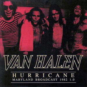 VAN HALEN - Hurricane - Maryland Broadcast 1982 1.0