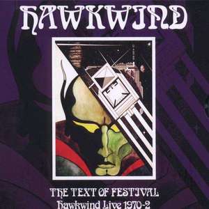 Hawkwind: The Text Of Festival - Hawkwind Live 1970-2002 (180g)
