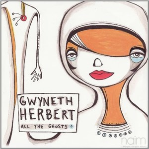 Gwyneth Herbert - All The Ghosts - 180 Gram Vinyl