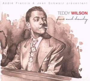 Teddy Wilson: Fine & Dandy