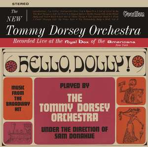 Tommy Dorsey Orchestra: Hello Dolly! & The New Tommy Dorsey Orchestra